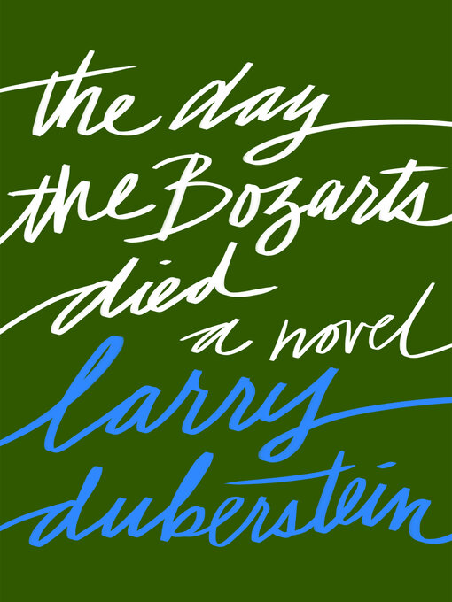 Title details for The Day the Bozarts Died by Larry Duberstein - Available